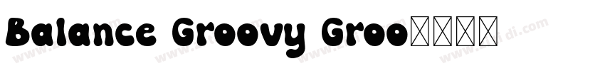 Balance Groovy Groo字体转换